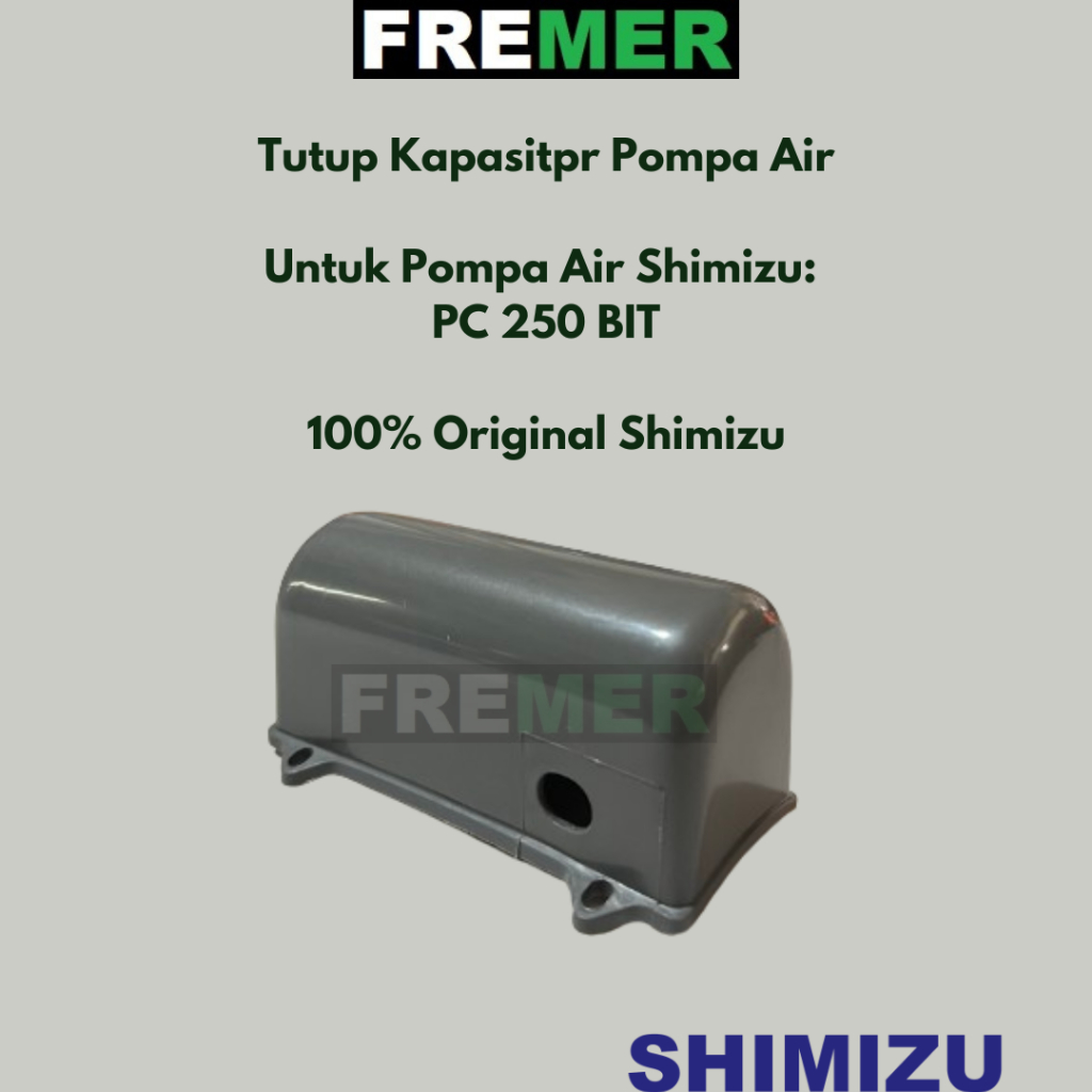 Tutup / Tempat Kapasitor Pompa Air SHIMIZU PC 250 BIT /PC250BIT Original Asli