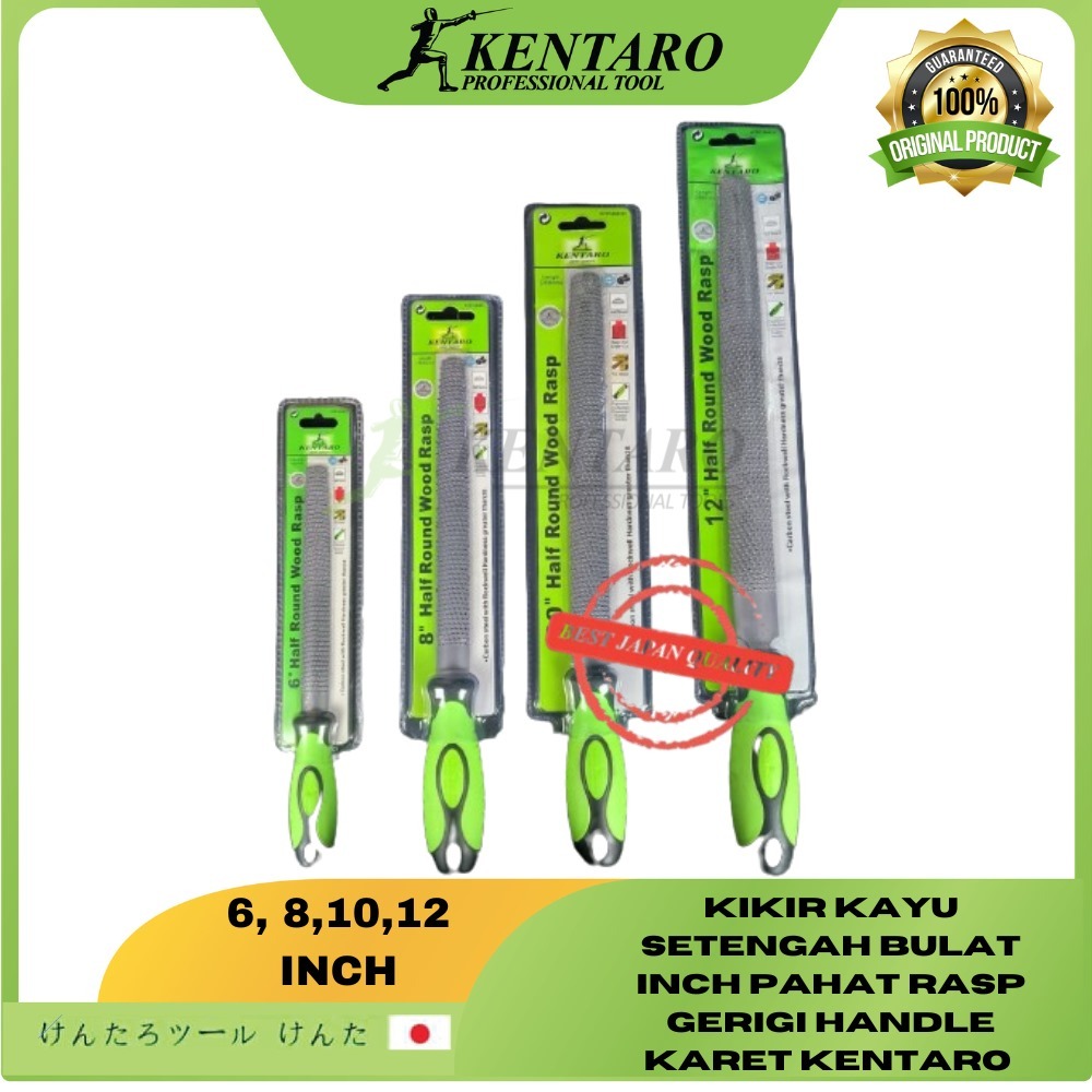 KIKIR KAYU SETENGAH BULAT 6 8 10 12 INCH PAHAT RASP GERIGI HANDLE KARET KENTARO JAPAN QUALITY