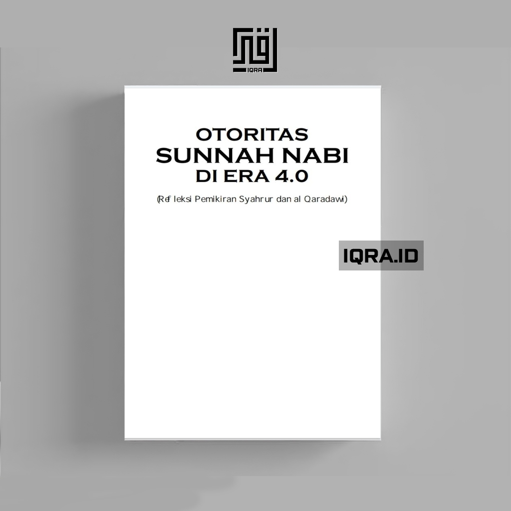 

[1369] Otoritas Sunnah Nabi Di Era 4.0