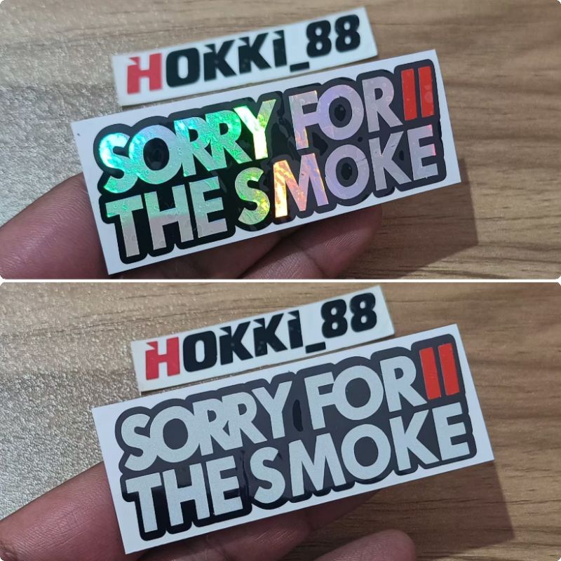 

Stiker cutting sorry for the smoke