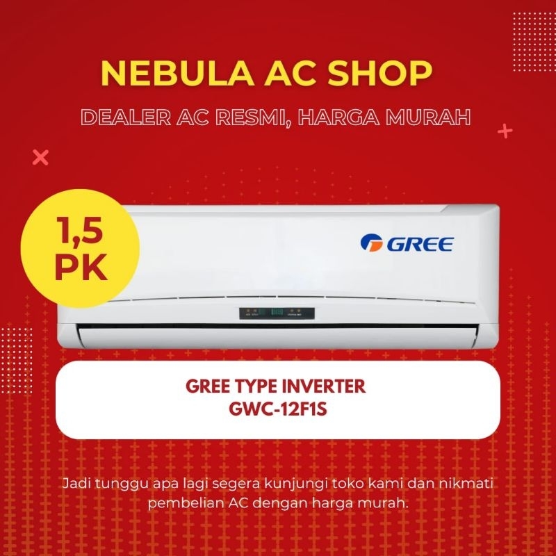 AC Gree Murah Ac Gree Inverter 1 1/2 PK 1.5 PK Tipe 12F1S Series