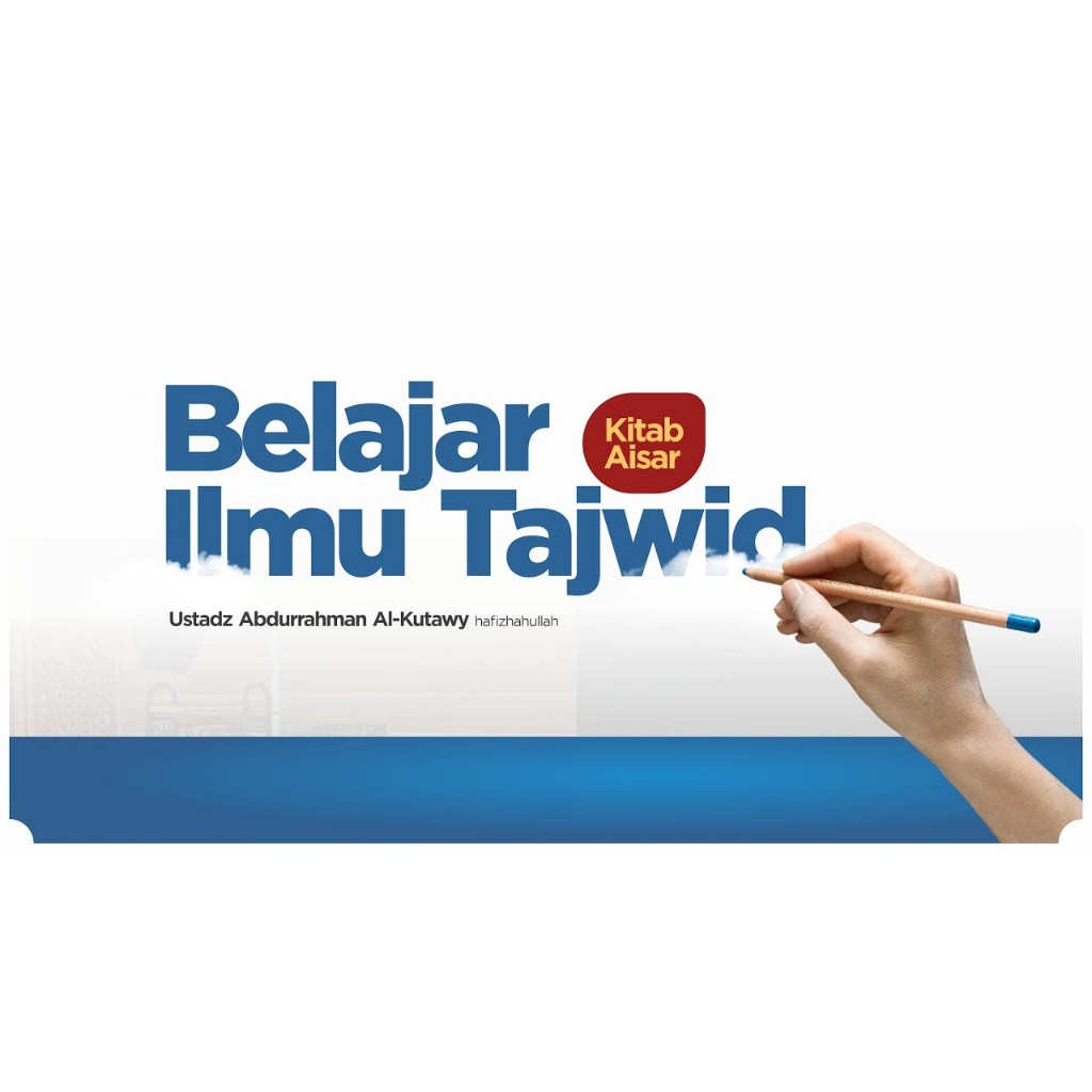 [K236] Belajar Ilmu Tajwid   Kitab Aisar Belajar Ilmu Tajwid   Kitab Aisar