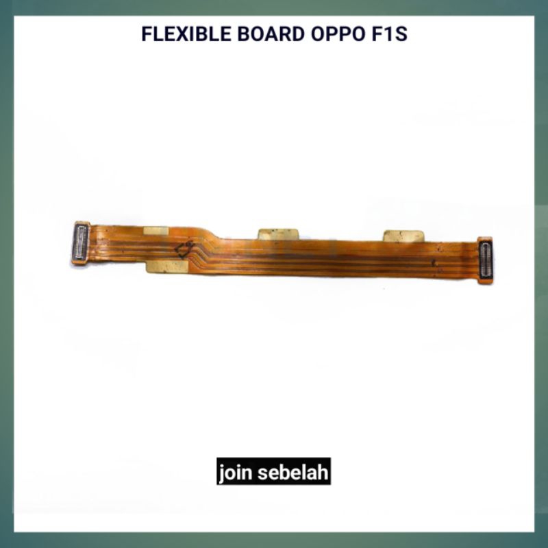 FLEXIBLE BOARD OPPO F1S FLEX UI BOARD
