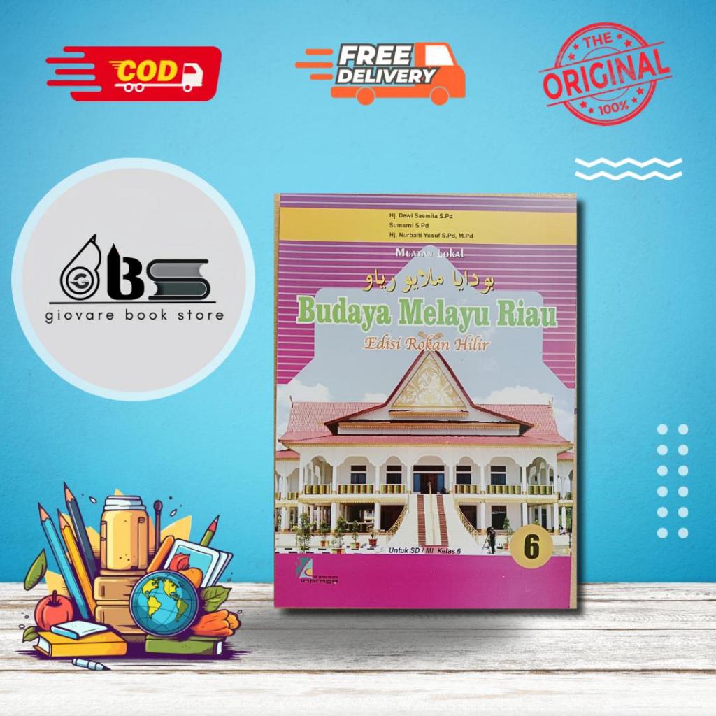 BUKU BMR ROHIL KELAS 6 ORIGINAL | BUDAYA MELAYU RIAU KELAS 6 ROKAN HILIR INPRASA