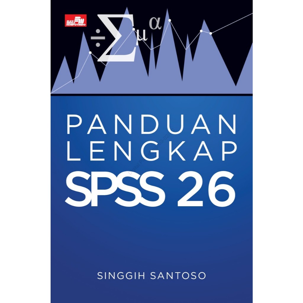 Buku Panduan Lengkap SPSS 26 by Singgih Santoso