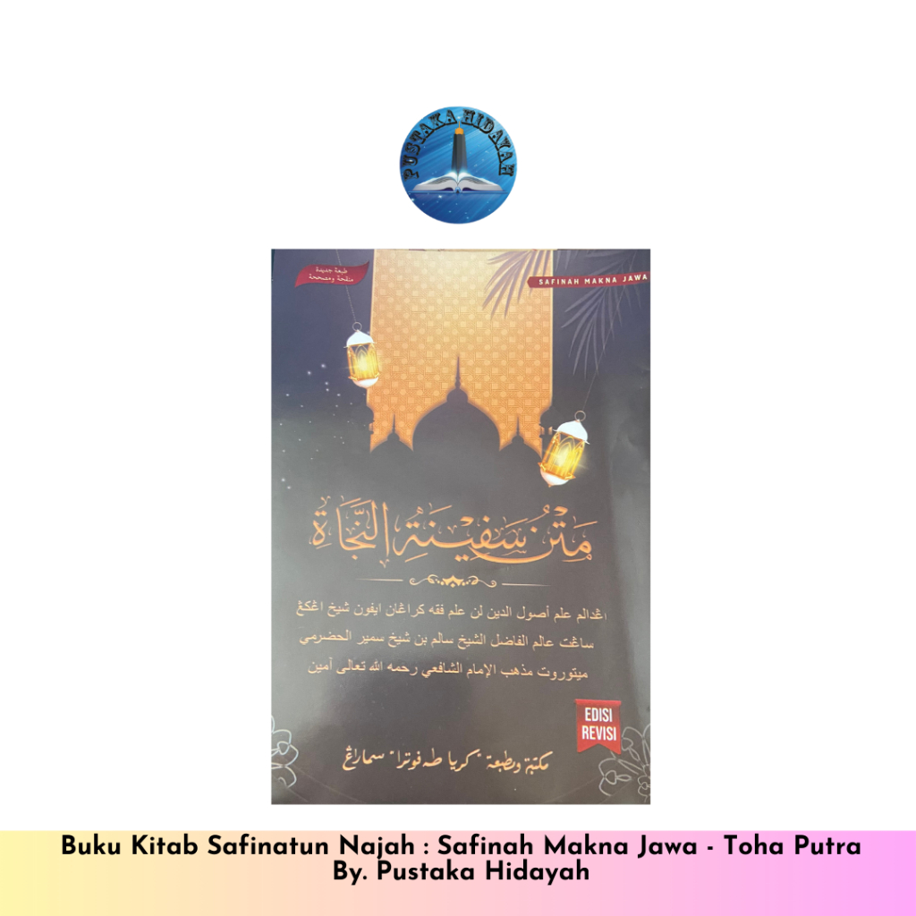 Buku Kitab Safinatun Najah : Safinah Makna Jawa - Toha Putra