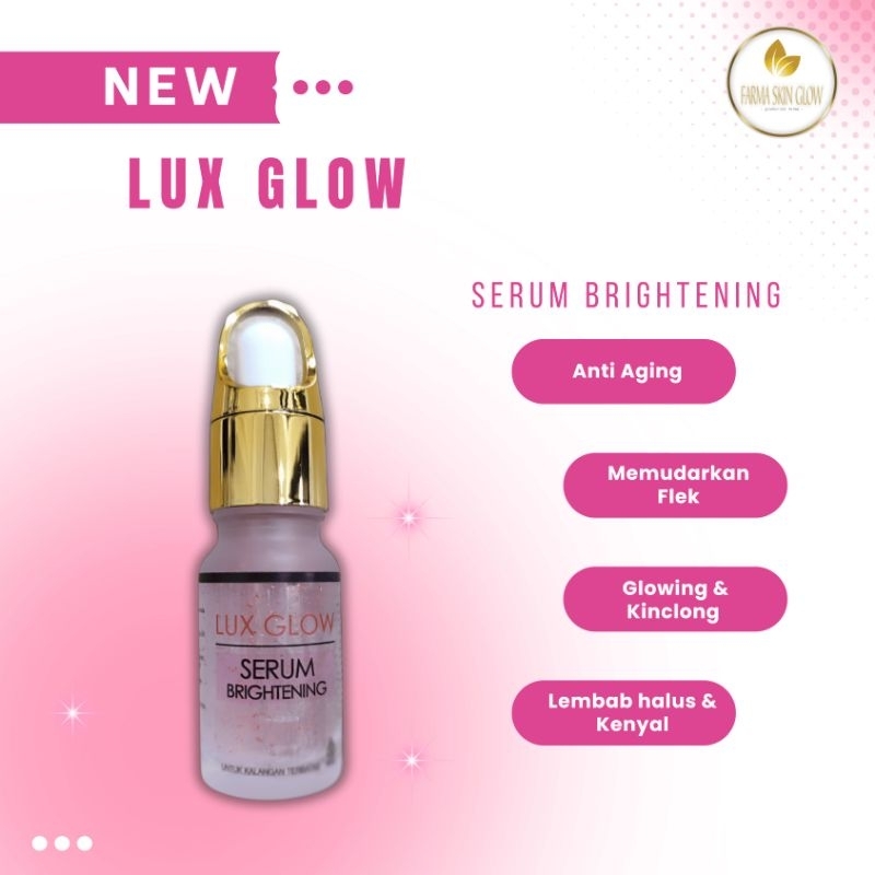 Serum LUX GLOW WHITENING||Serum Anti aging||Serum pencerah||serum collagen||Serum flek