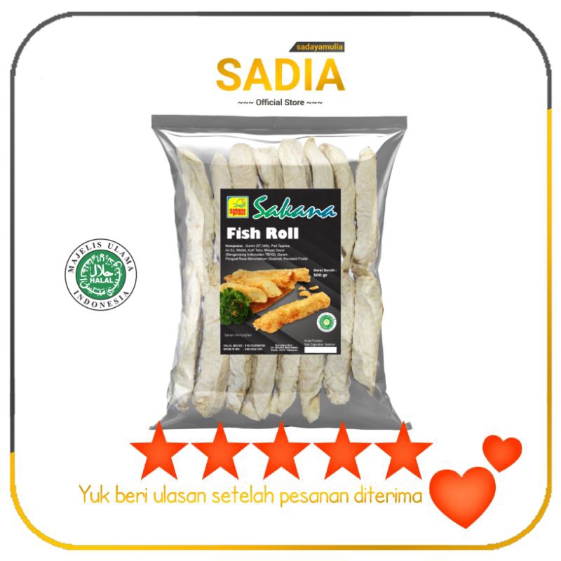 

Sakana Fish Roll Kesukaan Keluarga dan Usaha Katering