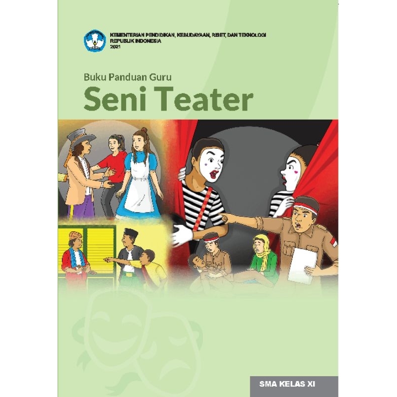 

BUKU PANDUAN GURU SENI TEATER SMA KELAS XI