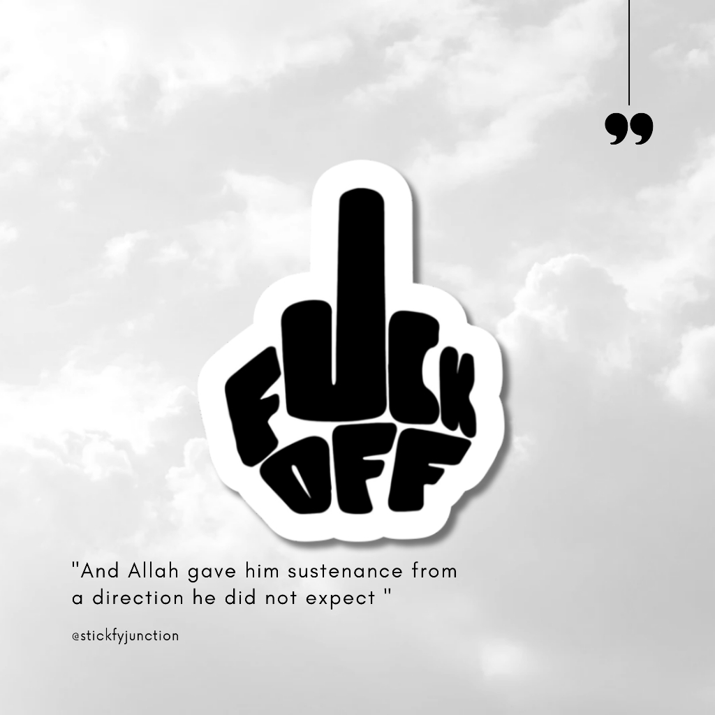 

sticker fuck off / sticker aesthetic / sticker tumblr /stiker premium / stiker hp / stiker laptop / stiker helm / stiker tahan air |SJ | A92