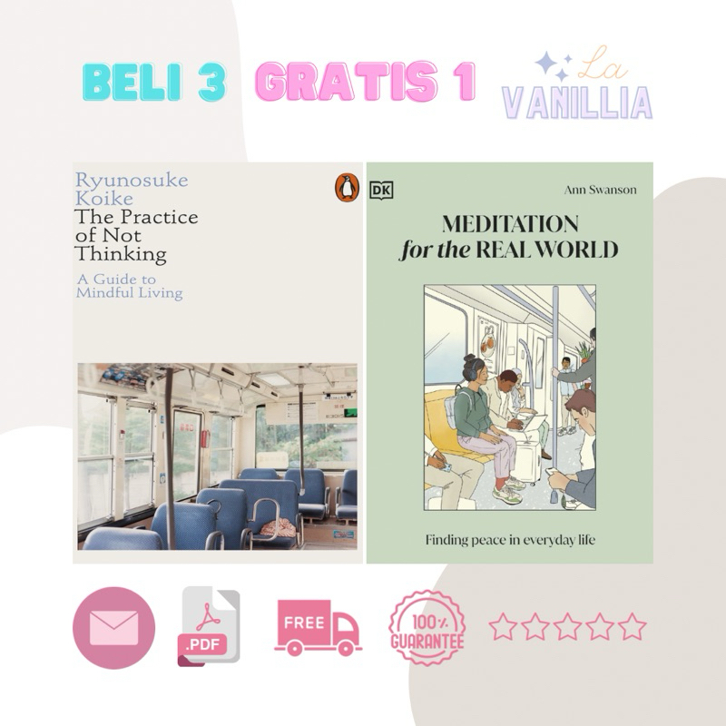 

The Practice of Not Thinking Ryunosuke Koike Meditation for the Real World Ann Swanson