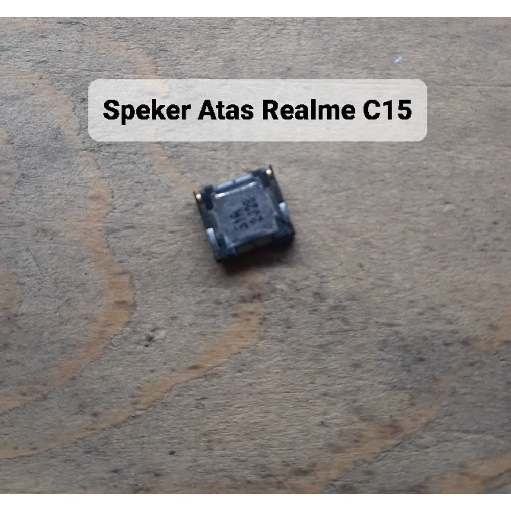 SPEAKER TELEPON REALME 2 PRO , 3 5 5i 5S U1 C2 C3 C11 C12 C15 - SPEAKER ATAS REALME Copotan original