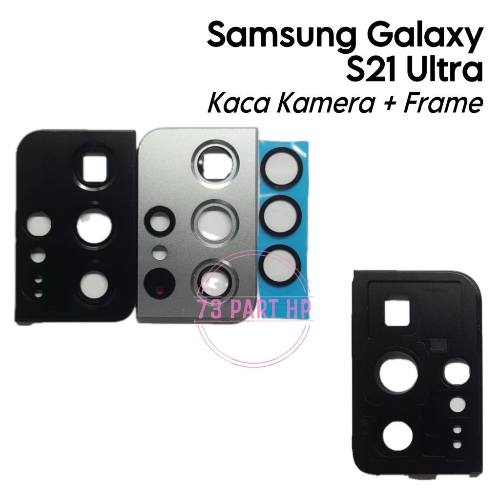 Kaca Lensa Kamera Belakang Samsung Galaxy S21 Ultra / SM-G998B / SM-G998B/DS / SM-G998U / SM-G998U1 