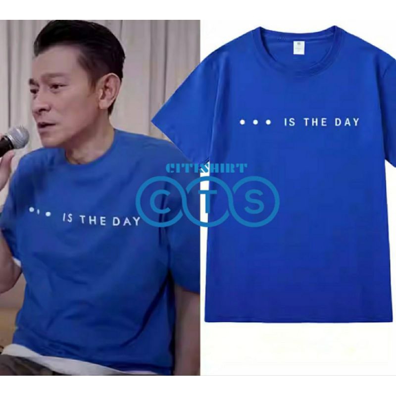 BAJU KAOS ANDY LAU KONSER IS THE DAY TSHIRT LIU DE HUA CONCERT SG KL MALAYSIA CHINESE SINGER MANDARI