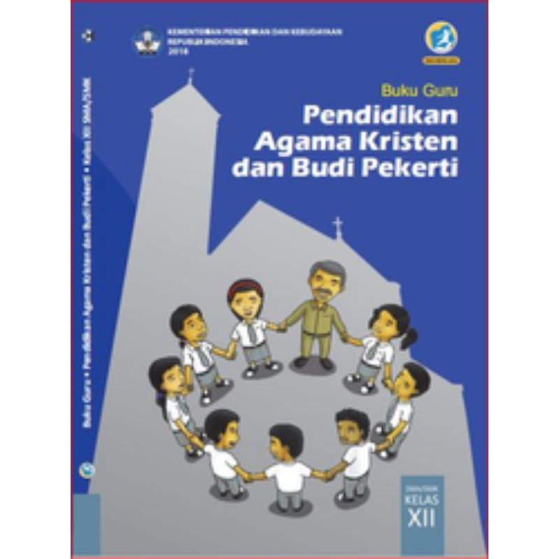 

BUKU GURU PENDIDIKAN AGAMA KRISTEN DAN BUDI PEKERTI SMK KELAS 12