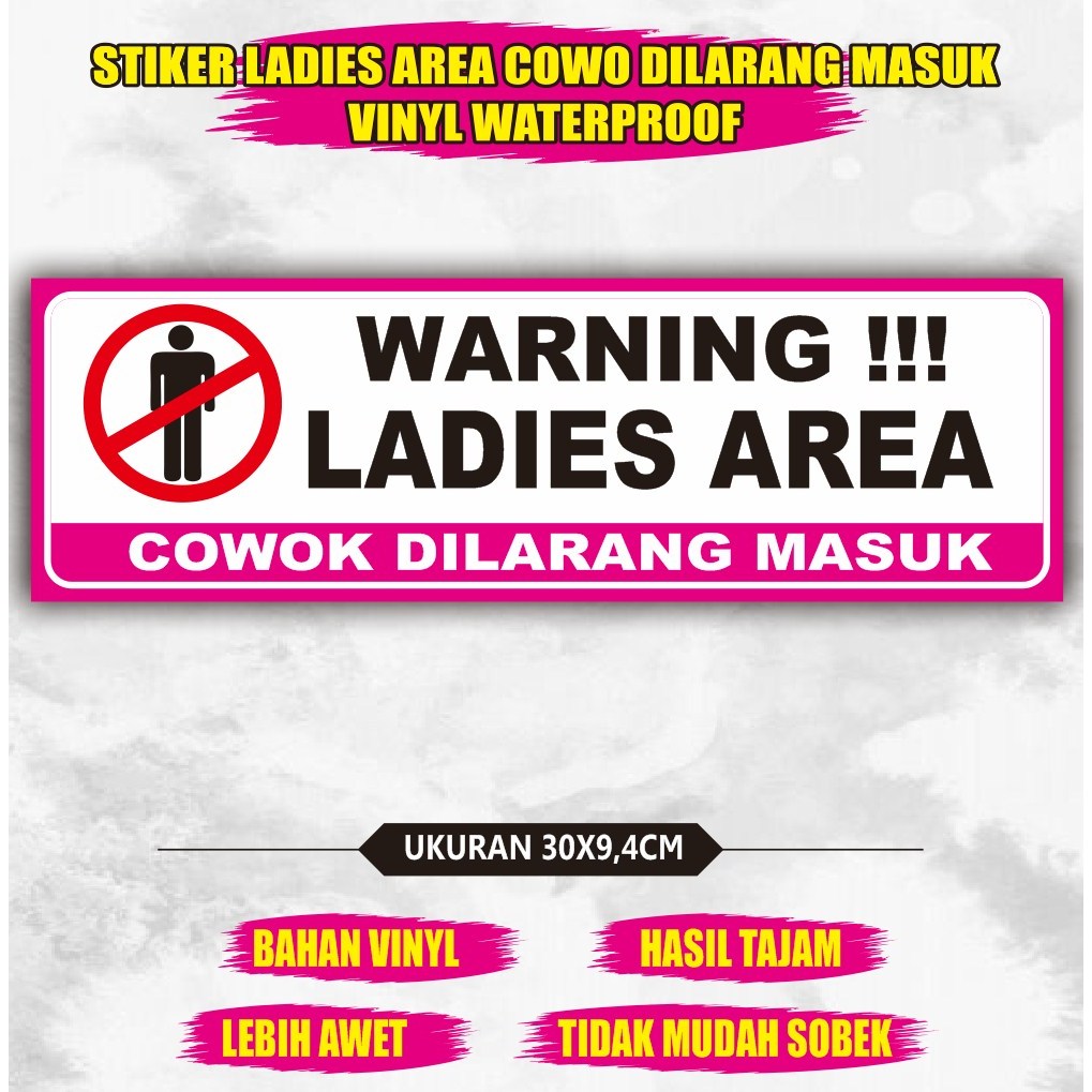 

Stiker ladies area cowok dilarang masuk - stiker cowok dilarang masuk
