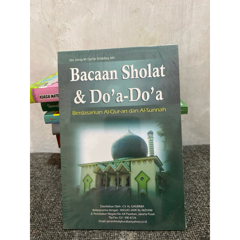 BACAAN SHOLAT DAN DOA DOA BERDASARKAN ALQURAN DAN AL SUNNAH