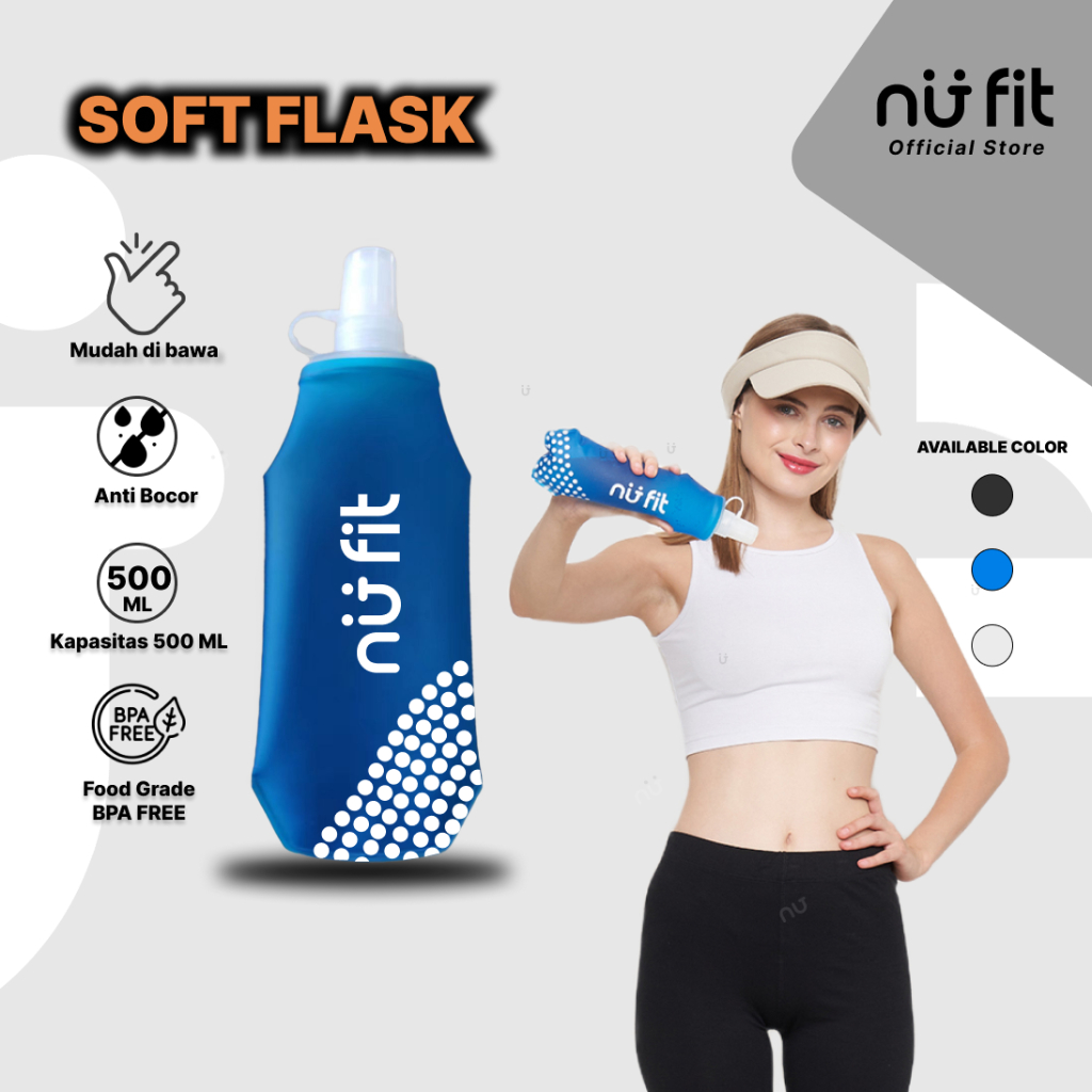 Nu Fit - Foldable Soft Flask 500 ML Trail Running - Botol Air Minum Lipat Sport Outdoor BPA Free - B