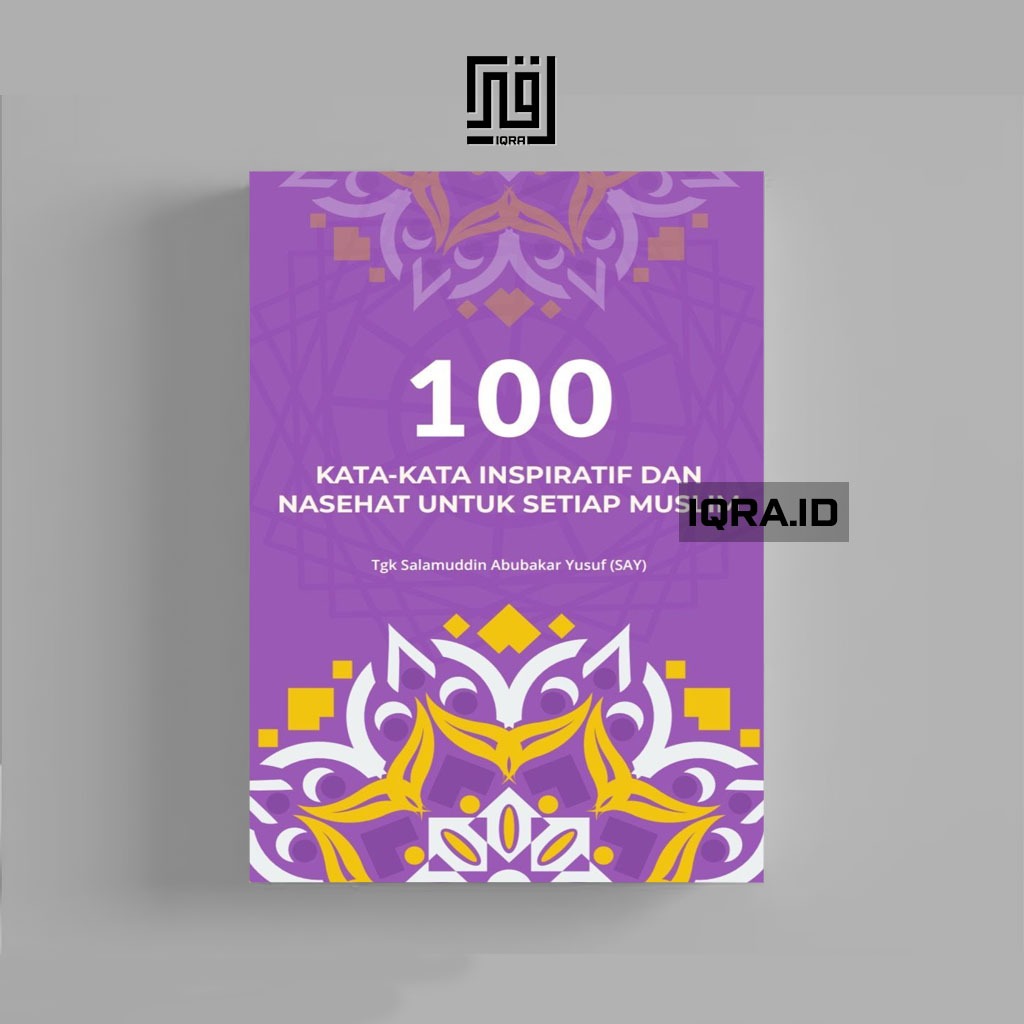 

[0353] 100 Kata-Kata Inspiratif Dan Nasehat Untuk Setiap Muslim - Salamuddin Abubakar Yusuf