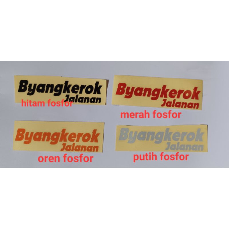 Byangkerok jalanan cutting sticker