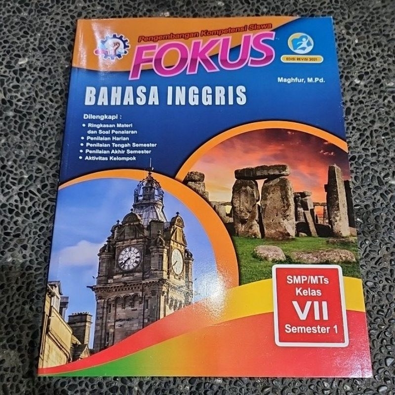 Buku Soal Fokus Bahasa Inggris Semester 1 Smp/Mts Kelas 7 Revisi Kurikulum 13