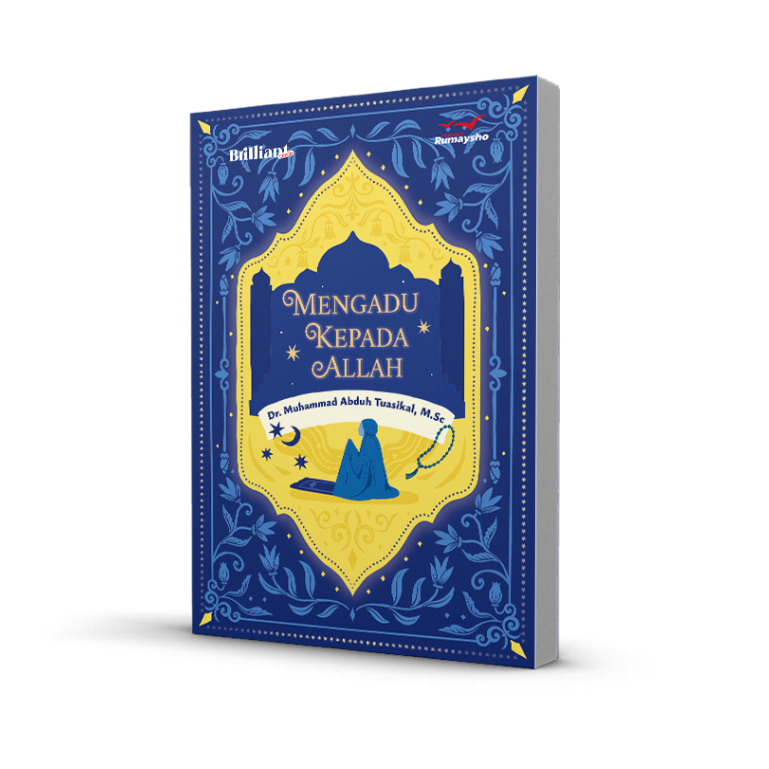 Mengadu Kepada Allah : Menemukan Ketenangan dalam Doa