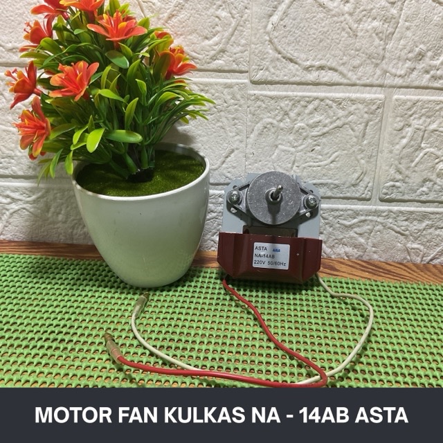 MOTOR FAN KULKAS NA - 14 AB ASTA