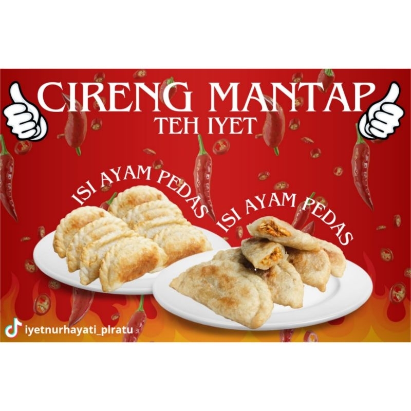 

Cireng Mantap Teh Iyet isi ayam suwir pedas.