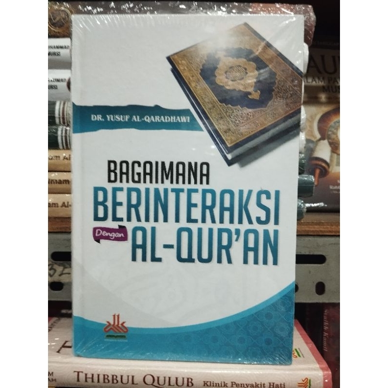 Bagaimana Berinteraksi Dengan Al-Quran