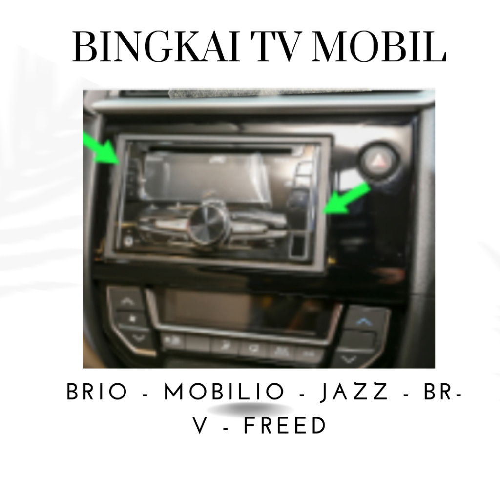 FRAME TV/BINGKAI TV MOBIL BRIO MOBILIO JAZZ BRV FREED