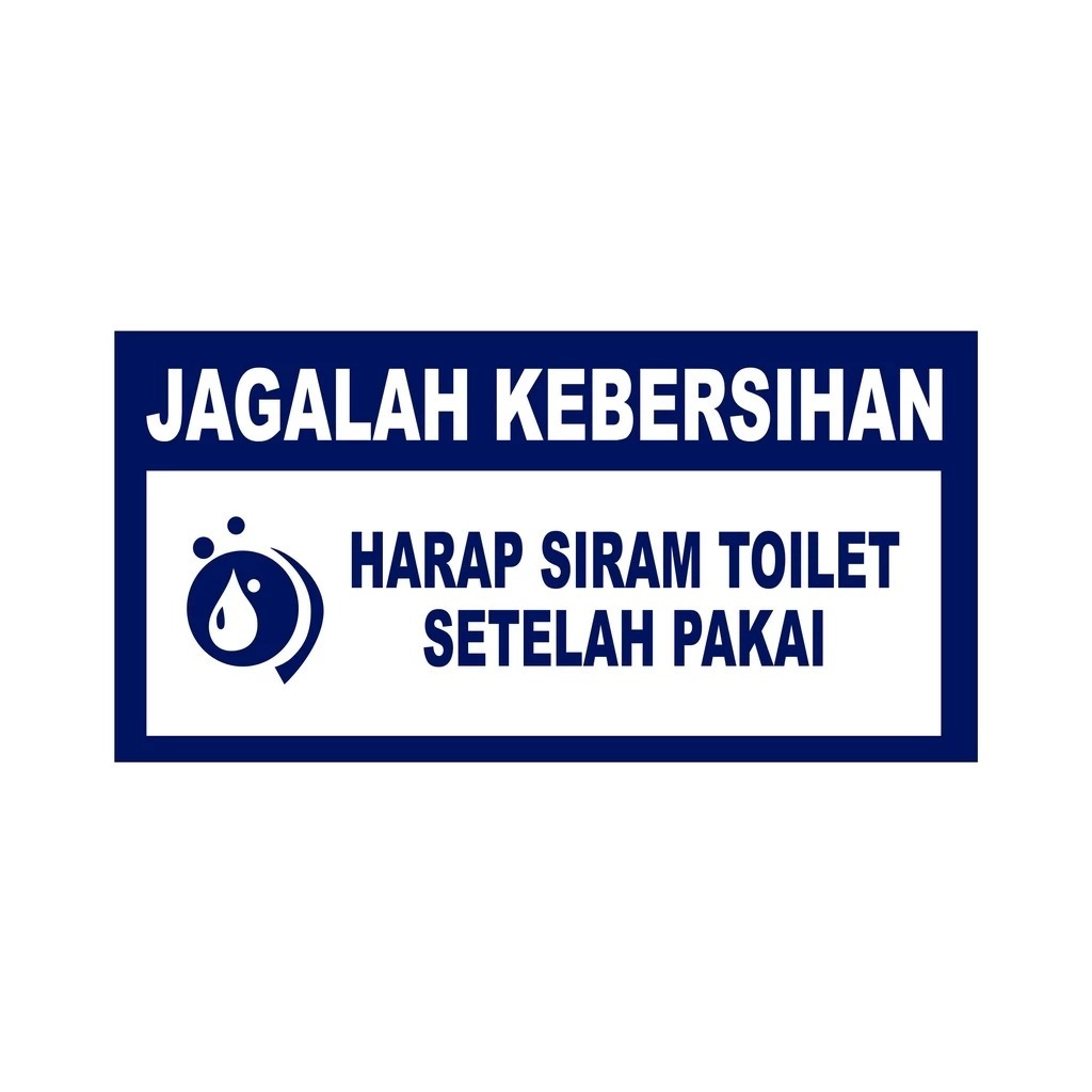 

Stiker vinyl JAGALAH KEBERSIHAN harap siram toilet uk 15x30cm