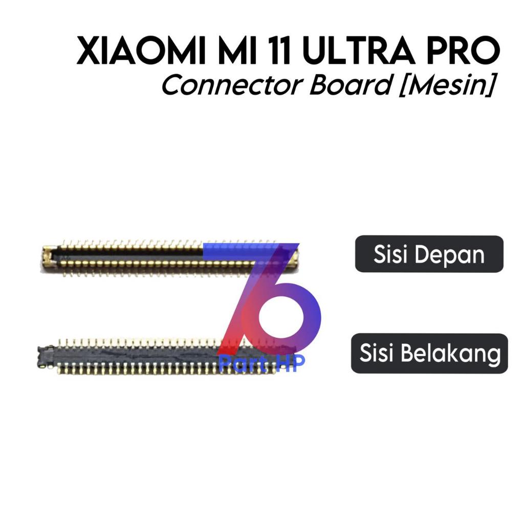 Konektor Board (Mesin) Xiaomi MI 11 Ultra Pro - Flexible Flexibel Fleksibel Fleksible Connector Cone