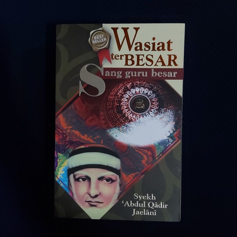 Buku Original ● Wasiat Terbesar Sang Guru Besar ■ SYEKH ABDUL QADIR JAELANI