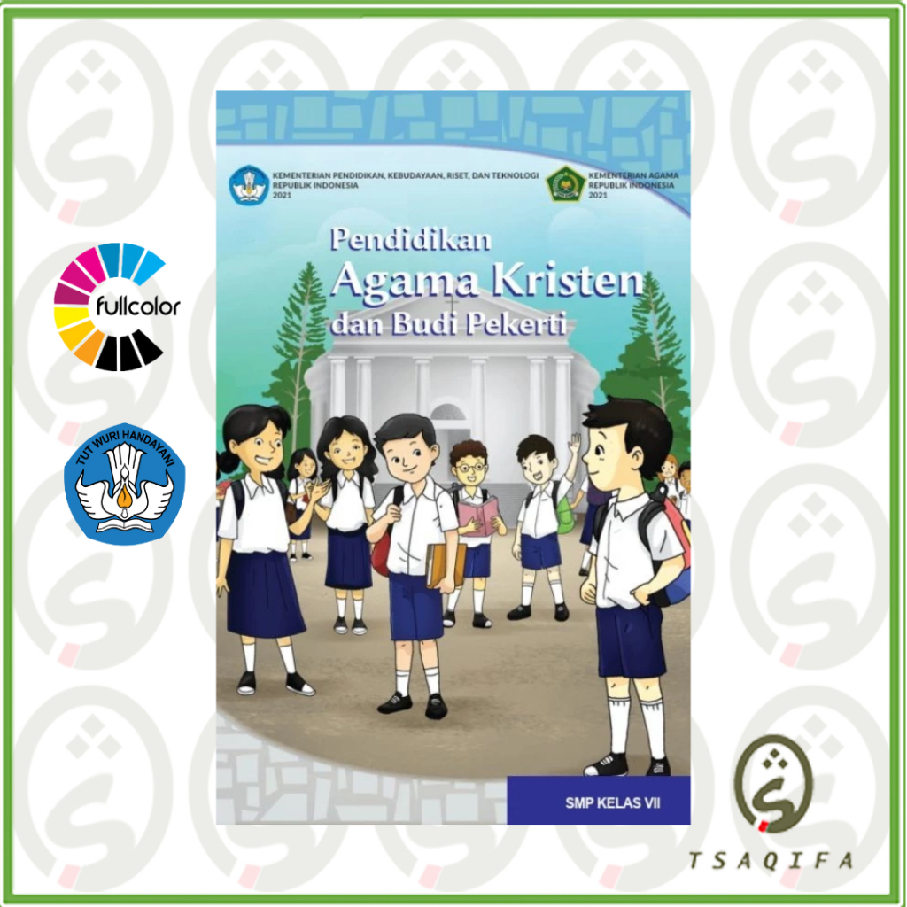 Buku Siswa AGAMA KRISTEN KELAS 7 SMP Kurikulum Merdeka Pendidikan gama kristen Kelas 7 SMP Kurmer