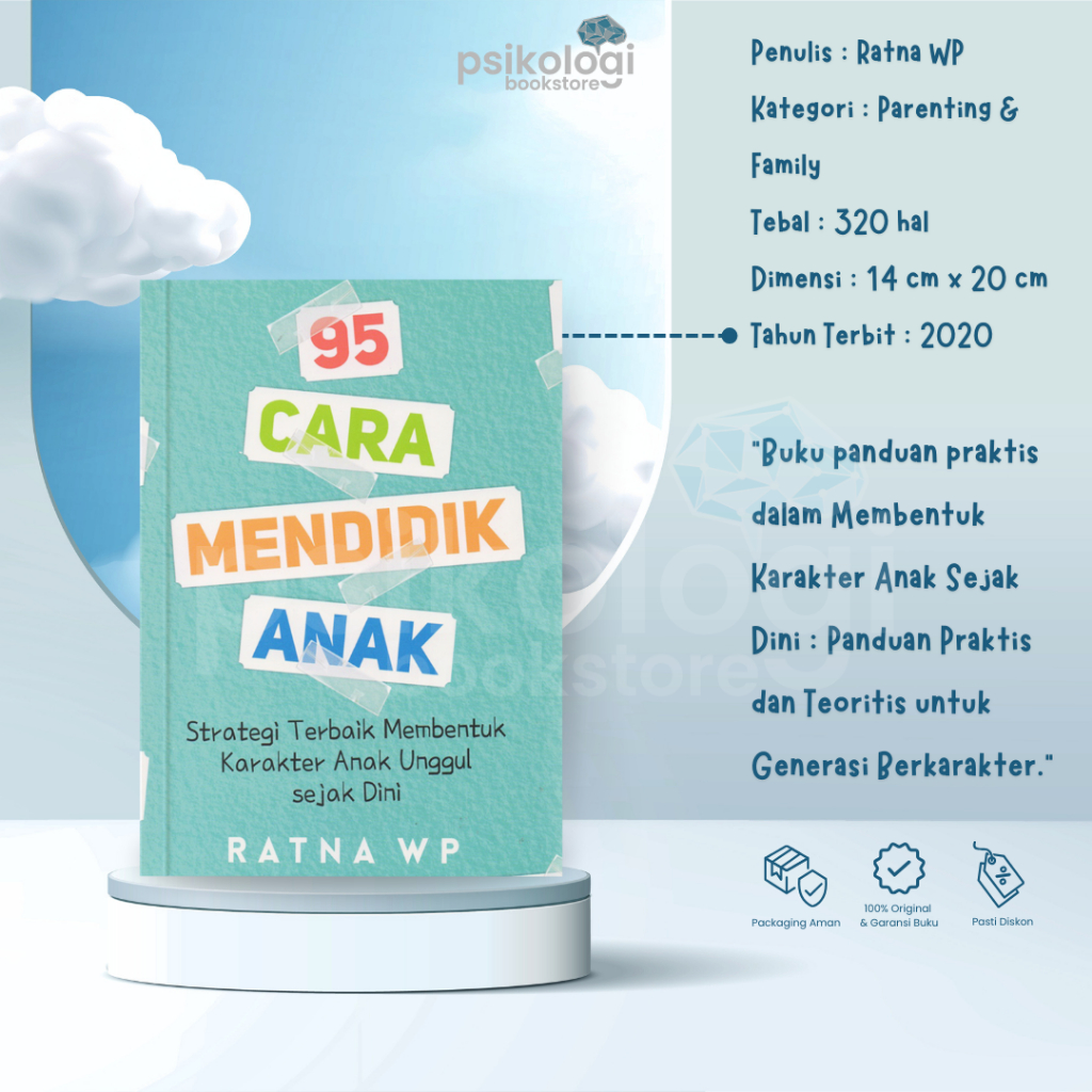 Buku 95 Cara Mendidik Anak : Strategi Terbaik Membentuk Karakter Anak - Ratna WP - Psikologi Book