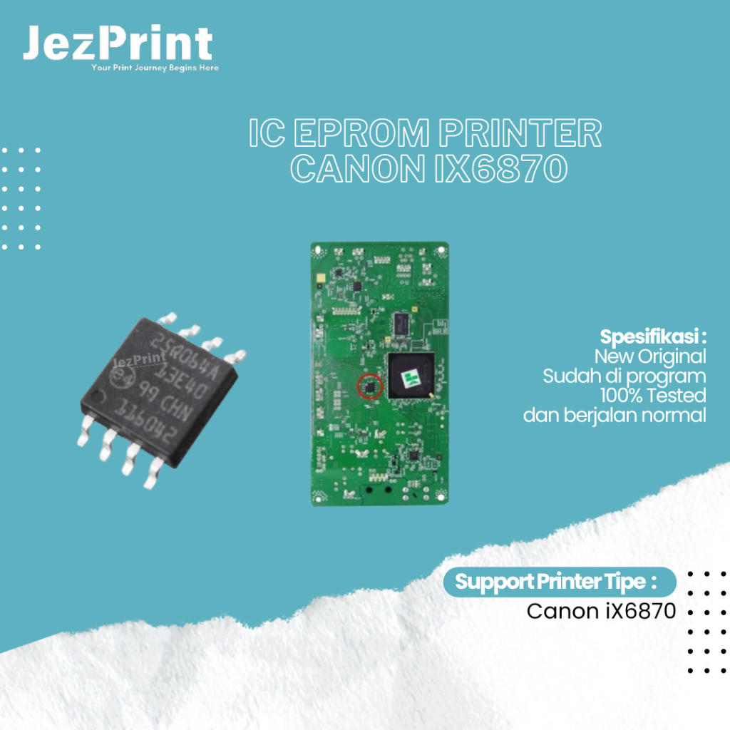 IC Eprom Canon IX6870, IC Eeprom Canon IX 6870, IC Counter 6870, Resetter Printer Canon Ix6870 New