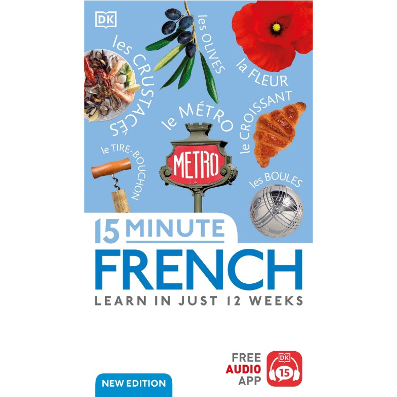 

[E94] 15 Minute French: Learn in Just 12 Weeks New Edition - DK