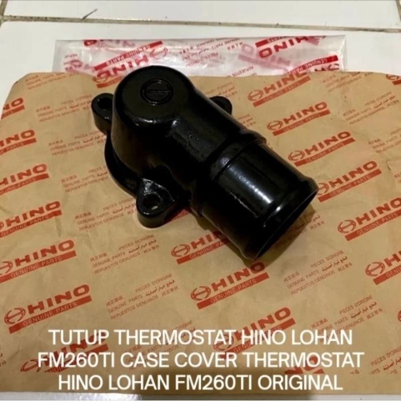 TUTUP THERMOSTAT HINO LOHAN FM260TI CASE COVER THERMOSTAT HINO LOHAN FM260TI ORIGINAL