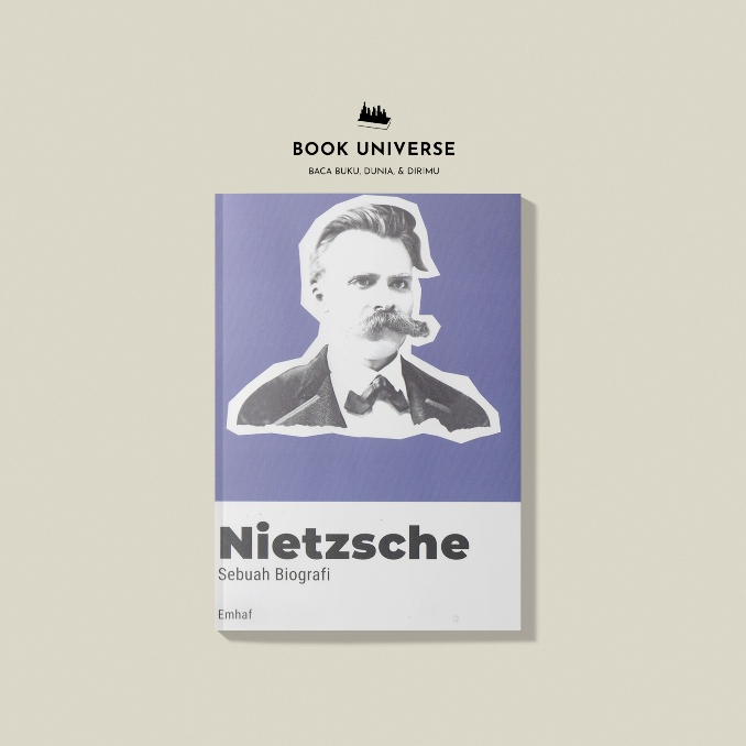 Nietzsche: Sebuah Biografi - Emhaf