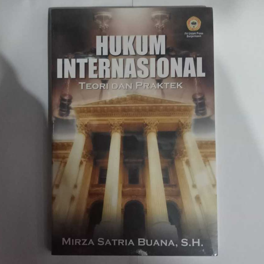 Buku Hukum Internasional - Teori & Praktek Mirza Satria Buana Nusa Media Unlam Press Ori Terapibuku