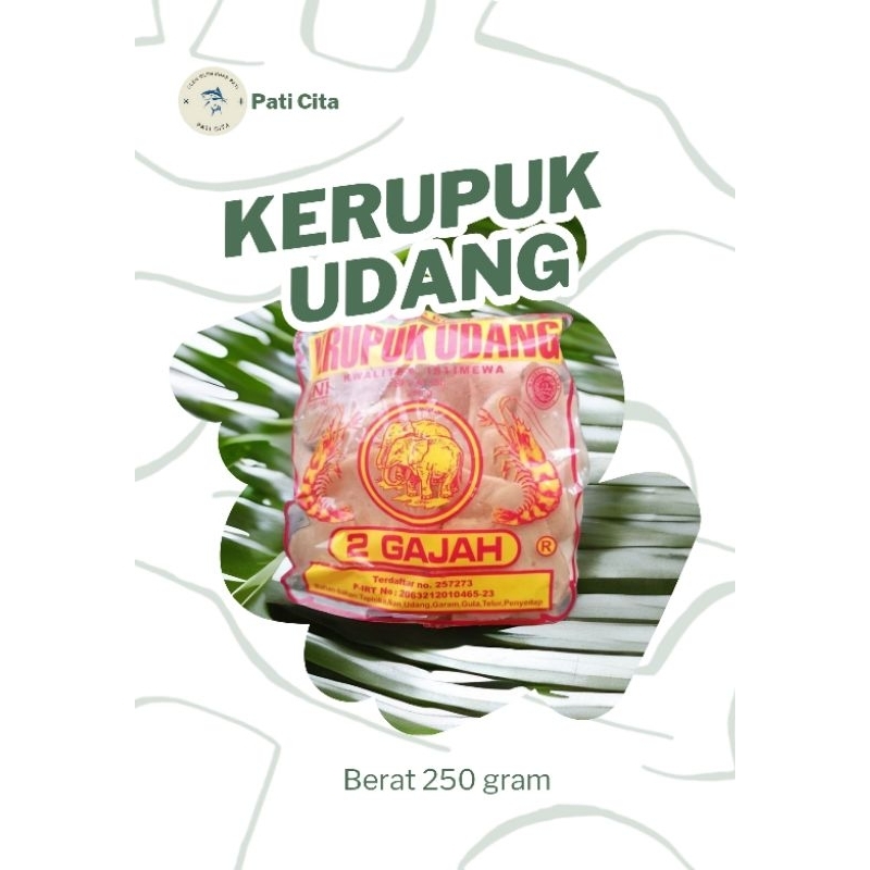 

Kerupuk Udang Cap 2 Gajah Berat 250 gram