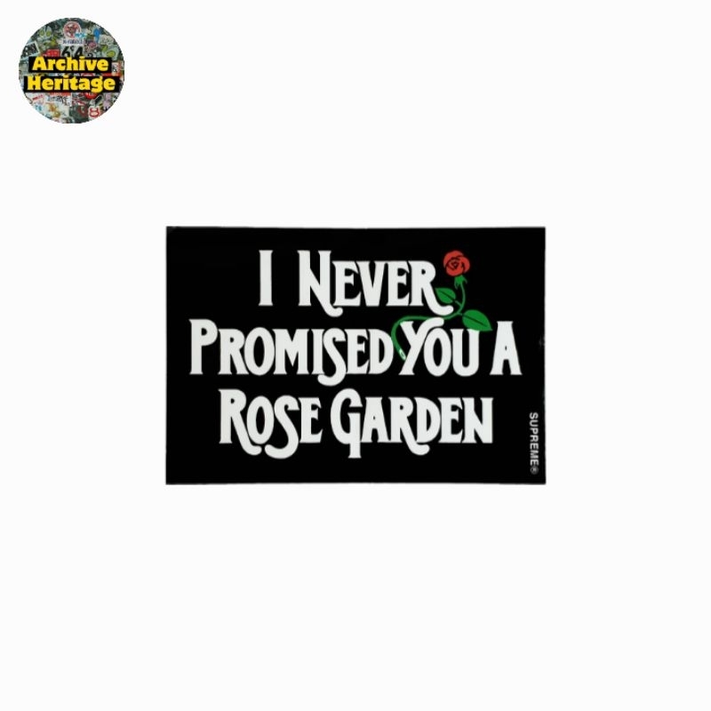 

sticker Suoreme I Never Promised You a Rose Garden brand clothing streetwear hypebeast stiker