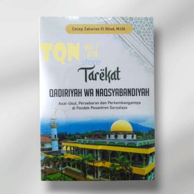 MENGENAL TAREKAT QODIRIYAH NAQSYABANDIYAH SURYALAYA