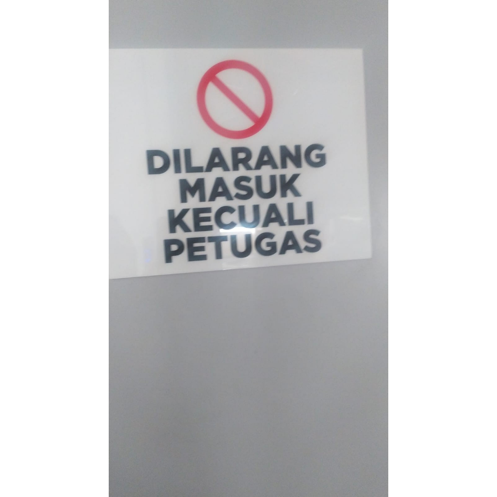 

Sign Akrilik Dilarang Masuk Kecuali Petugas Ukuran 25x20cm Akrilik Rambu Dilarang Masak