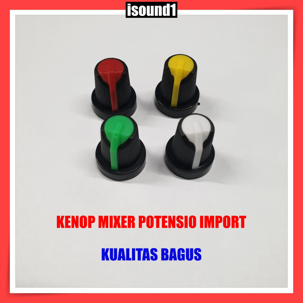 Kenop Mixer Kenop Mixer Potensio Import Kualitas Bagus