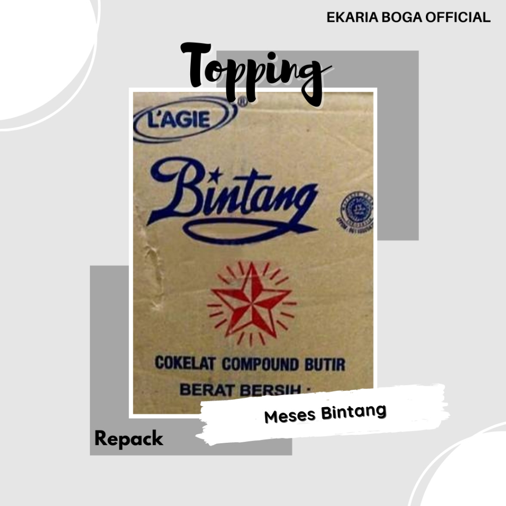 

TOPPING | MESES | MEISES | MESIS | MISIS | COKLAT | BINTANG | LAGIE | MESES BINTANG KILOAN