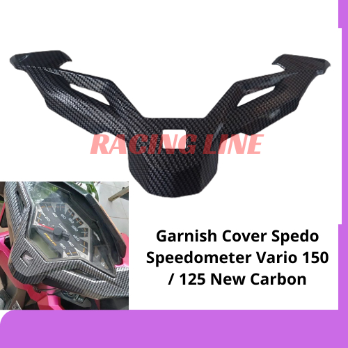 Garnish Cover Spedo Speedometer Vario 150 / 125 New Carbon