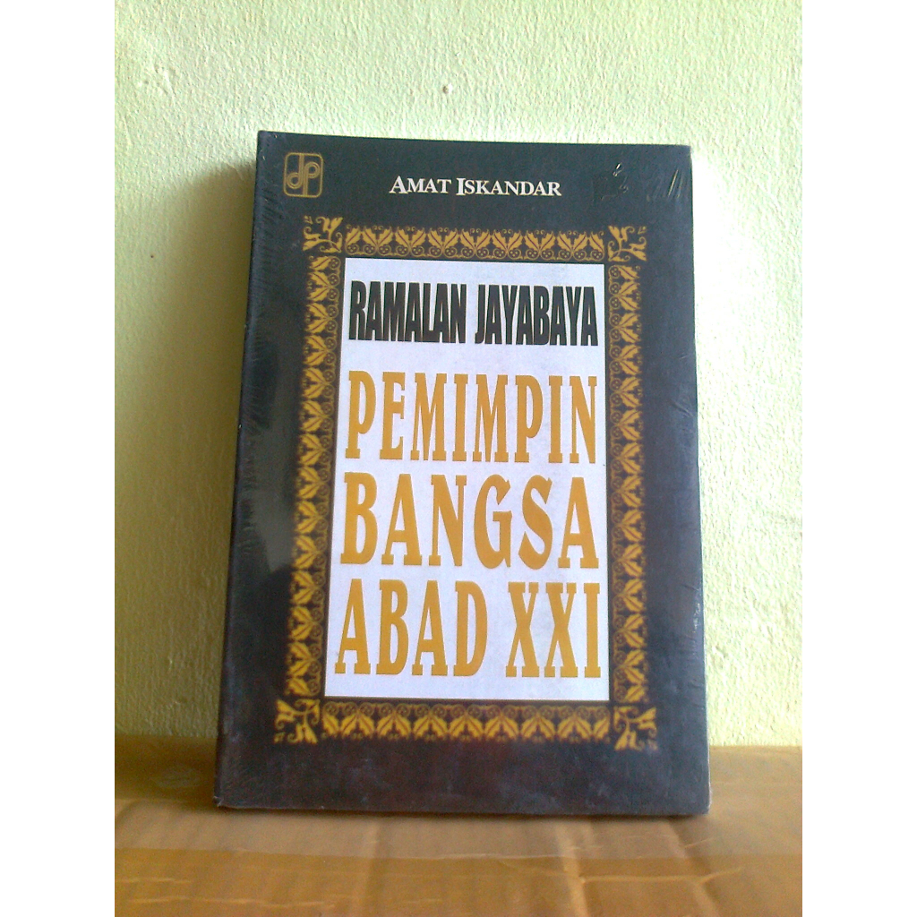 Buku Ramalan Jayabaya Pemimpin Bangsa Abad XXI