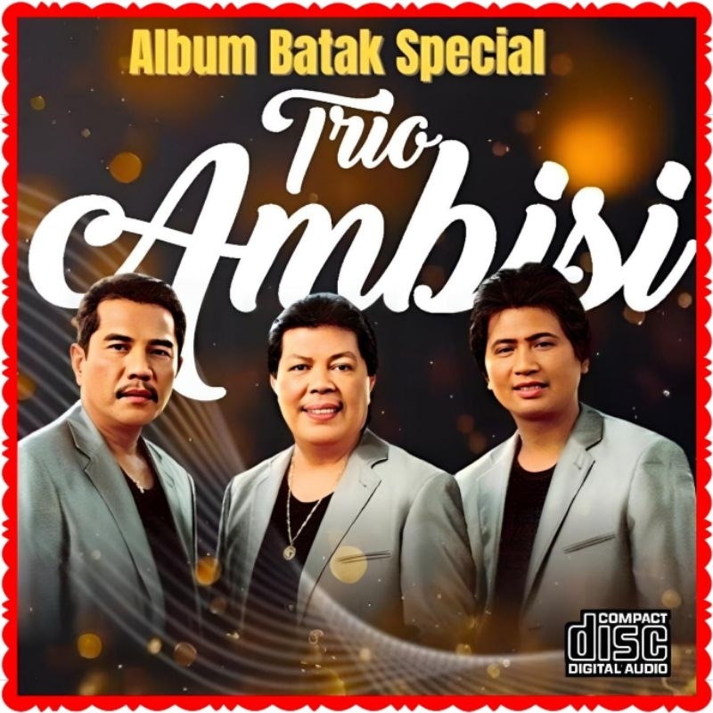 KASET CD LAGU POP BATAK SPECIAL ALBUM TRIO AMBISI-LAGU BATAK TRIO AMBISI-KASET CD MOBIL LAGU POP BAT