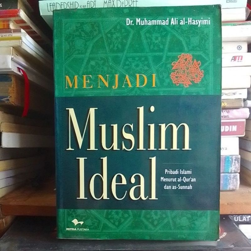Menjadi Muslim Ideal
